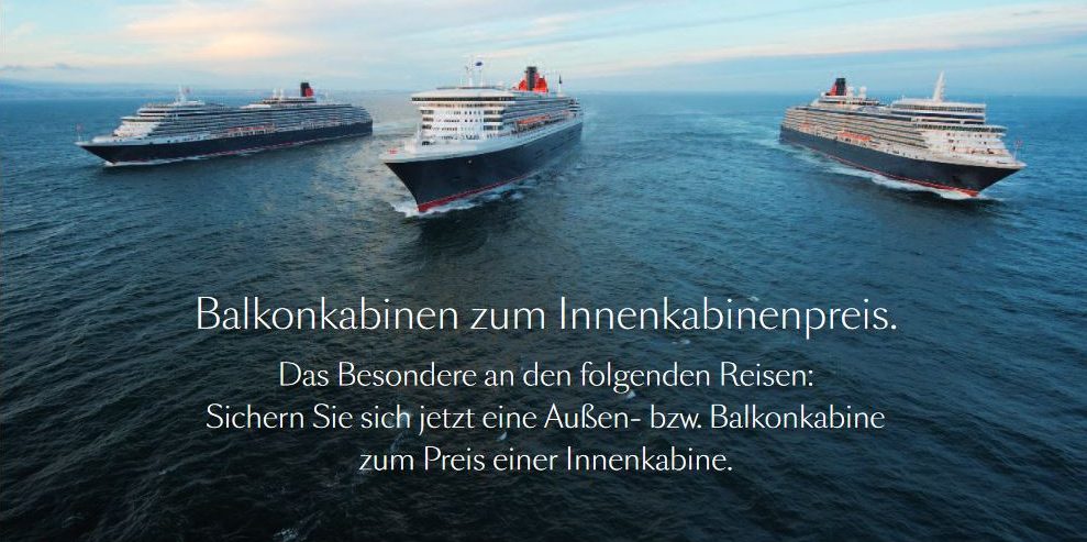 Cunard: Balkonkabine zum Preis der Innenkabine